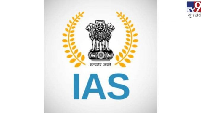 રાજ્ય સરકારે વહીવટી તંત્રમાં કર્યા મોટાપાયે ફેરફાર, 26 IAS અધિકારીઓની બદલી