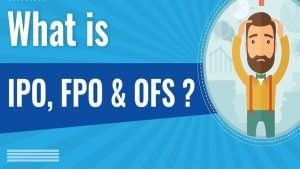 શું છે  IPO, FPO અને OFS ? શેરબજારમાં શું છે તેમની ભૂમિકા ? જાણો અહેવાલ દ્વારા