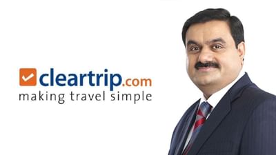 અદાણી ગ્રૂપ ક્લિયરટ્રિપમાં કરશે રોકાણ, ફ્લિપકાર્ટ સાથે વ્યૂહાત્મક ભાગીદારી ગાઢ થશે