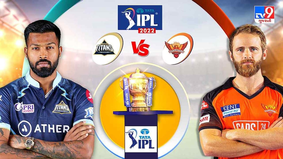 SRH vs GT Cricket Highlights Score, IPL 2022 : હૈદરાબાદે 8 વિકેટે ગુજરાતને હરાવ્યું, કેન વિલિયમ્સનની કેપ્ટન ઇનિંગ, ગુજરાત સિઝનમાં પહેલી મેચ હાર્યું