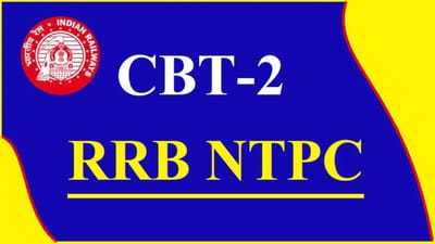 RRB NTPC CBT 2 Admit Card : RRB NTPC CBT 2 એડમિટ કાર્ડ બહાર પાડવામાં આવ્યું, આ રીતે કરો ડાઉનલોડ