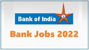 Bank Jobs 2022: બેંક ઓફ ઈન્ડિયામાં વેકેન્સી, ઓફિસરની પોસ્ટ માટે સરકારી નોકરીની તક, સેલેરી 1 લાખથી વધુ