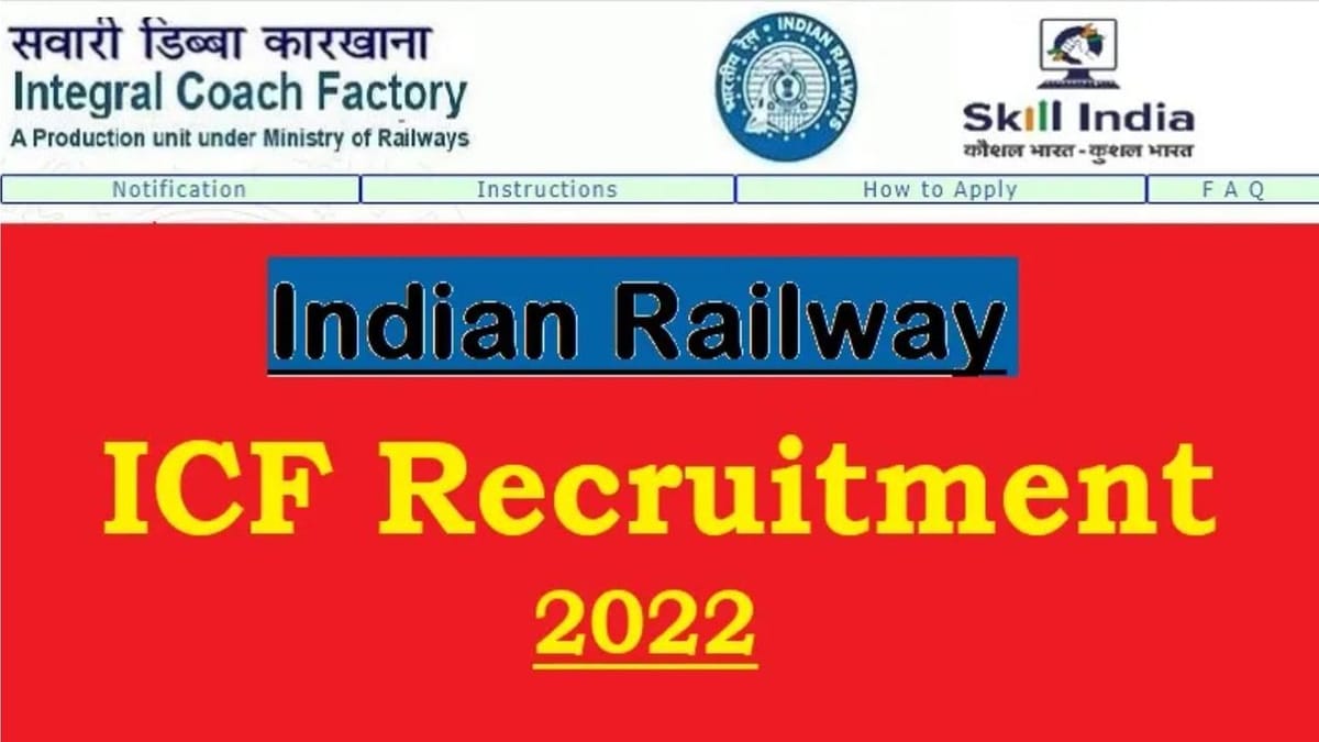 ICF Apprentice Recruitment 2022: રેલવે ઇન્ટિગ્રલ કોચ ફેક્ટરીમાં એપ્રેન્ટિસની જગ્યાઓ માટે બમ્પર ખાલી જગ્યા, જાણો કેવી રીતે અરજી કરવી