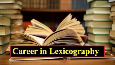 Career : ભાષામાં બારીક અને ઝીણી નજર હોય તો લેક્સિકોગ્રાફીમાં બનાવો કરિયર, વાંચો વિગતો