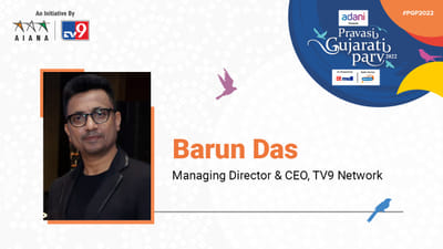 PGP 2022: પ્રવાસી ગુજરાતી પર્વમાં TV9 નેટવર્કના CEO-MD બરૂન દાસે કહ્યું કે નવું ભારત હવે વિશ્વ મંચ પર પોતાનો અવાજ બુલંદ કરી રહ્યું છે