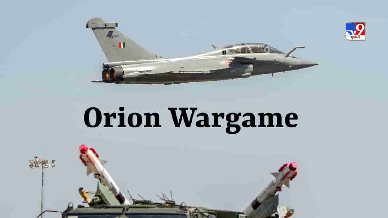 ભારતીય વાયુસેના રાફેલ સાથે Orionમાં લેશે ભાગ, આ Wargameનું આયોજન ક્યા દેશ પાસે છે?