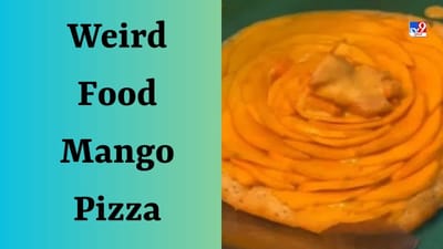 Weird Food Mango Pizza : મેંગો શેક ભૂલી જાઓ...! હવે માર્કેટમાં આવ્યો Mango Pizza, પરંતુ જોઈને જ ભડક્યા લોકો