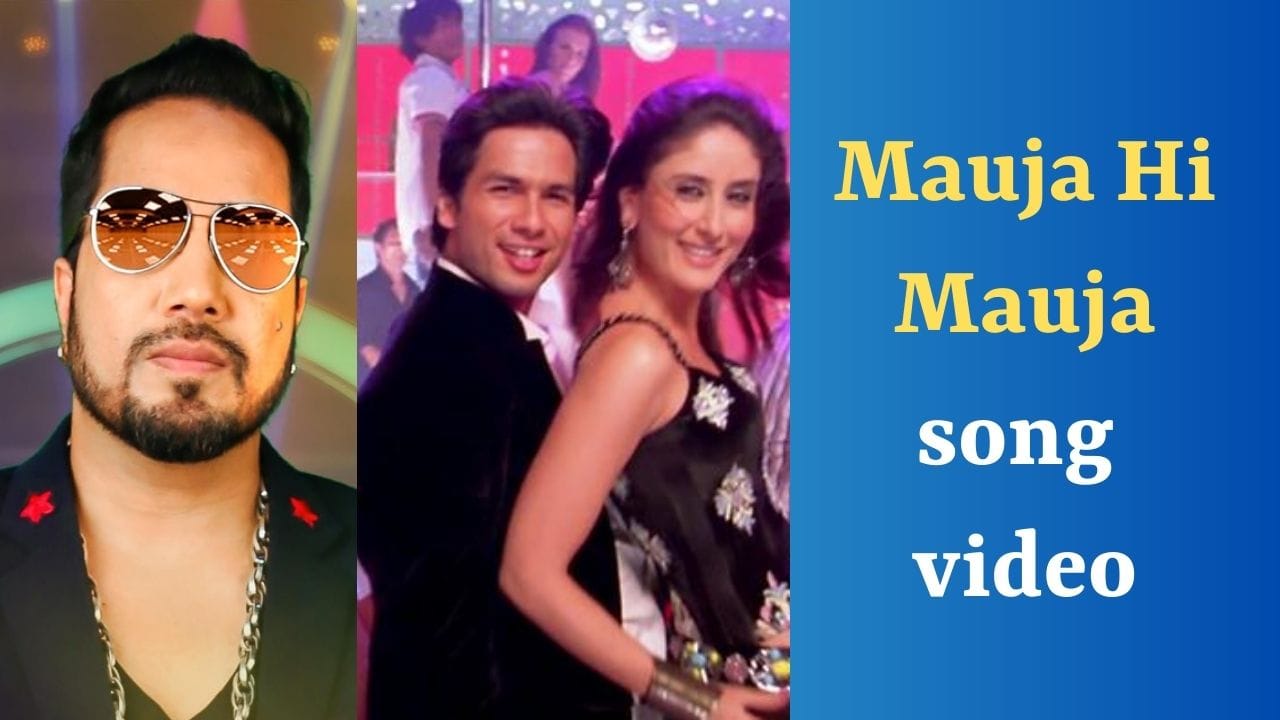 Muja Singer Mauja Hi Mauja Song: મીકા સિંહ દ્વારા ગવાયેલુ જબ વી મેટ ફિલ્મનું Song ...