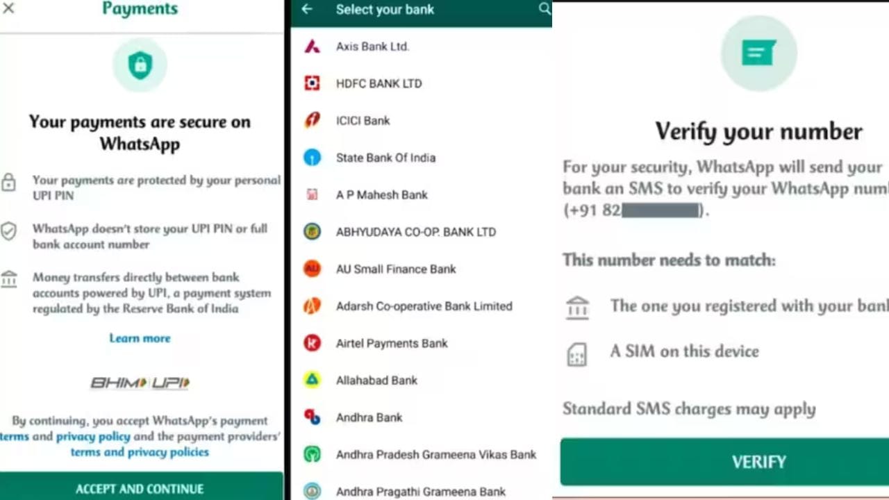 બેંક એકાઉન્ટને WhatsApp પેમેન્ટ સાથે લિંક કરવા માટે, વેરિફાઈ પર ક્લિક કરો અને તમારો મોબાઈલ નંબર પસંદ કરો જેની સાથે તમારું WhatsApp અને બેંક એકાઉન્ટ બંને લિંક છે.તમારો નંબર તમારી બેંક સાથે વેરિફાઈ કરવામાં આવશે અને તમારી સામે ખાતાઓની યાદી દેખાશે. તમારા એકાઉન્ટ નંબર અનુસાર, તે એકાઉન્ટ પસંદ કરો જેમાંથી તમે WhatsApp પર પેમેન્ટ કરવા માંગો છો.