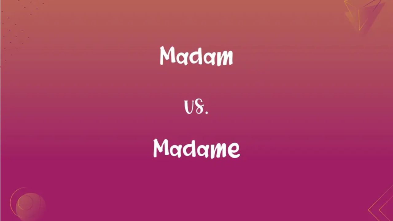 ભારતમાં મહિલાને સન્માન આપવા માટે મેમ, મેડમ વગેરે શબ્દનો ઉપયોગ કરવામાં આવે છે.