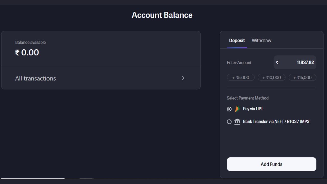 ફંડ એડ કરવા માટે તમે ઓનલાઈન પેમેન્ટ UPI દ્વારા અથવા તો NEFT/RTGS/IMPS દ્વારા બેંક ટ્રાન્સફર કરી શકો છો. જે કંપનીનો IPO નથી આવ્યો તેના પણ શેર ખરીદી શકાય છે, જાણો અનલિસ્ટેડ માર્કેટમાંથી શેર ખરીદવાની સ્ટેપ બાય સ્ટેપ પ્રોસેસ - https://tv9gujarati.com/photo-gallery/stock-market-know-step-by-step-process-of-buying-shares-from-unlisted-market-ipo-news-ipo-update-914324.html
