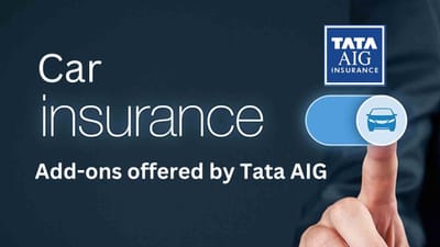 Tata AIG દ્વારા ઓફર કરાયેલ કાર વીમા એડ-ઓન શું છે?