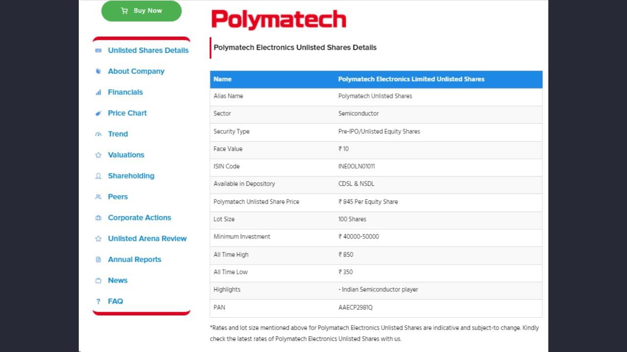 અનલિસ્ટેડ શેરની અન્ય એક વેબસાઈટ https://www.unlistedarena.com/ પર આપવામાં આવેલી માહિતી અનુસાર Polymatech Electronics નો ઓલ ટાઈમ હાઈ ભાવ 850 રૂપિયા છે જ્યારે ઓલ ટાઈમ લો ભાવ 350 રૂપિયા છે.