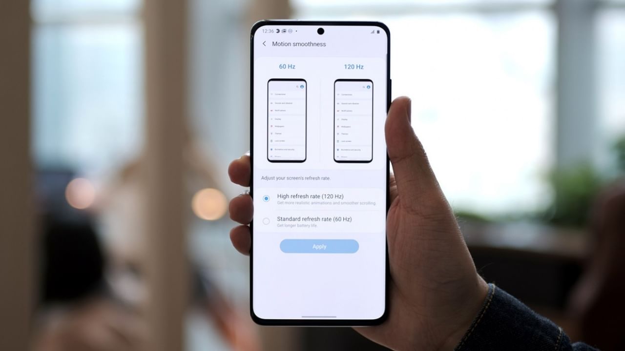 જો તમારો ફોન 120 Hz સુધીના રિફ્રેશ રેટને સપોર્ટ કરે છે, તો તમે તમારા ફોનમાં 60 Hz, 90 Hz અને 120 Hz સુધીના રિફ્રેશ રેટના વિકલ્પો મેળવી શકો છો. કેટલાક મોડેલોમાં, કંપનીઓ માત્ર 60 Hz અને 120 Hz રિફ્રેશ રેટના ઓપ્સન પ્રદાન કરે છે.