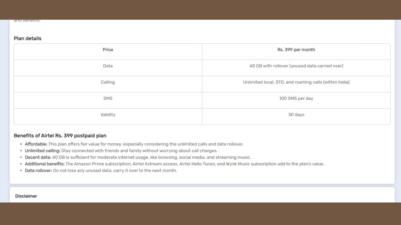 Airtel પોસ્ટપેડ પ્લાન : એરટેલનો સૌથી સસ્તો પોસ્ટપેડ પ્લાન ₹399 છે. આ પ્લાનમાં તમને 40GB ડેટાની સાથે અનલિમિટેડ કોલિંગની સુવિધા અને 100 SMS પ્રતિદિન મળે છે. જો કે, Airtel XStream એપ સિવાય આ પ્લાનમાં સ્ટ્રીમિંગ સેવાઓનો કોઈ વધારાનો લાભ નથી.