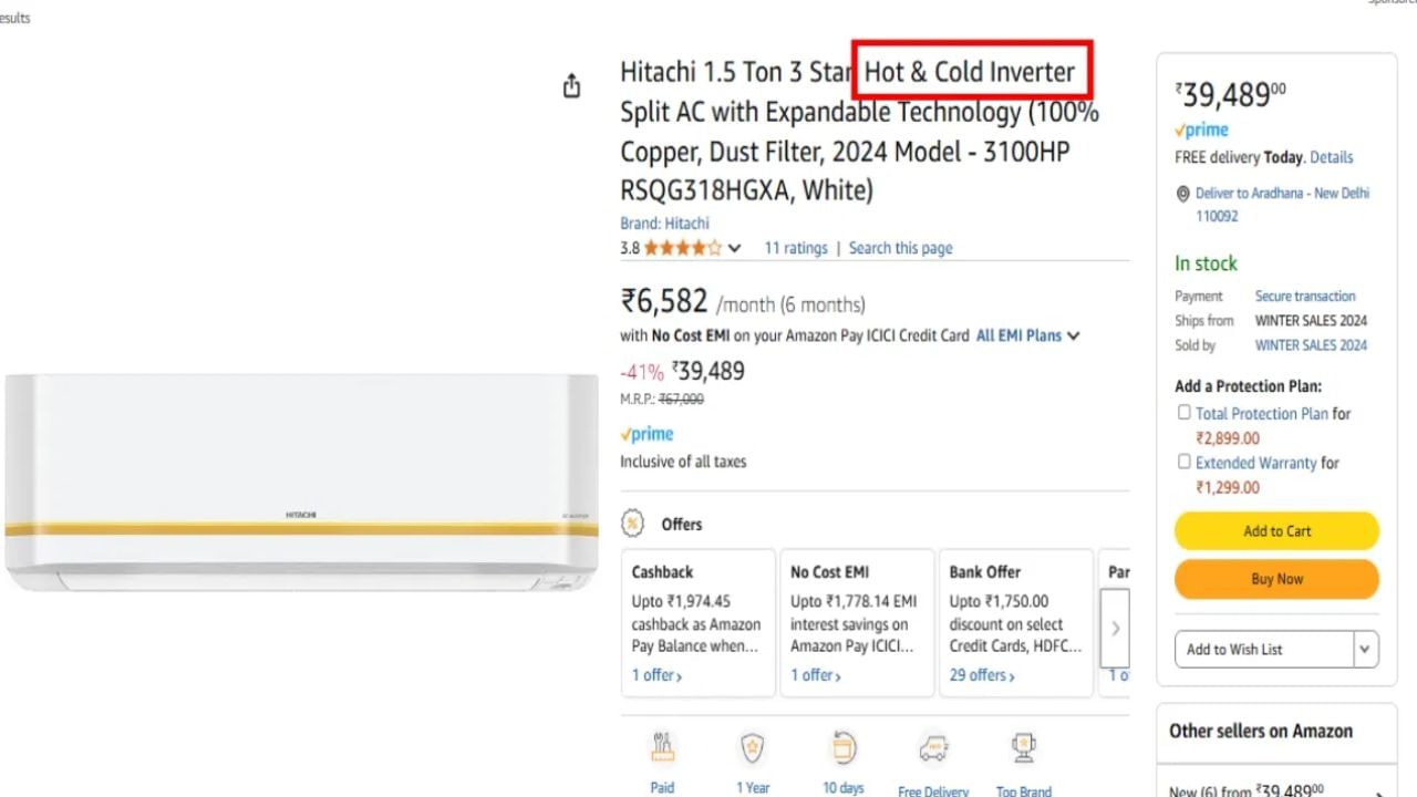 Hitachi Hot & Cold AC : 1.5 ટન અને 3 સ્ટાર રેટિંગનું આ AC મોડલ એમેઝોન પર 41 ટકાના ભારે ડિસ્કાઉન્ટ બાદ રૂ. 39,489 (MRP રૂ. 67,000)માં વેચાઈ રહ્યું છે.