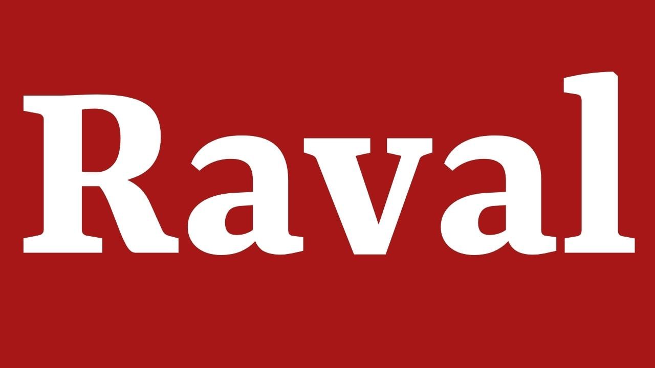 રાવલ અટક સંસ્કૃત શબ્દ રાજવલ્લભ અથવા રાજવલ પરથી આવ્યો હોવાનું માનવામાં આવે છે. જેનો અર્થ રાજાનો પ્રિય અથવા રાજા જેટલો મહાન વ્યક્તિ થાય છે.