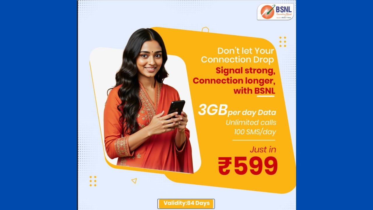 BSNLના આ રિચાર્જ પ્લાનમાં, તમને 84 દિવસની વેલિડિટી મળે છે, જેમાં તમને અનલિમિટેડ લાભ મળે છે. BSNL નો 599 રૂપિયાનો પ્લાન 84 દિવસની વેલિડિટી સાથે આવે છે. 84 દિવસની વેલિડિટીવાળા આ પ્લાનમાં યુઝર્સને અનલિમિટેડ ફ્રી કોલિંગનો લાભ મળે છે. 