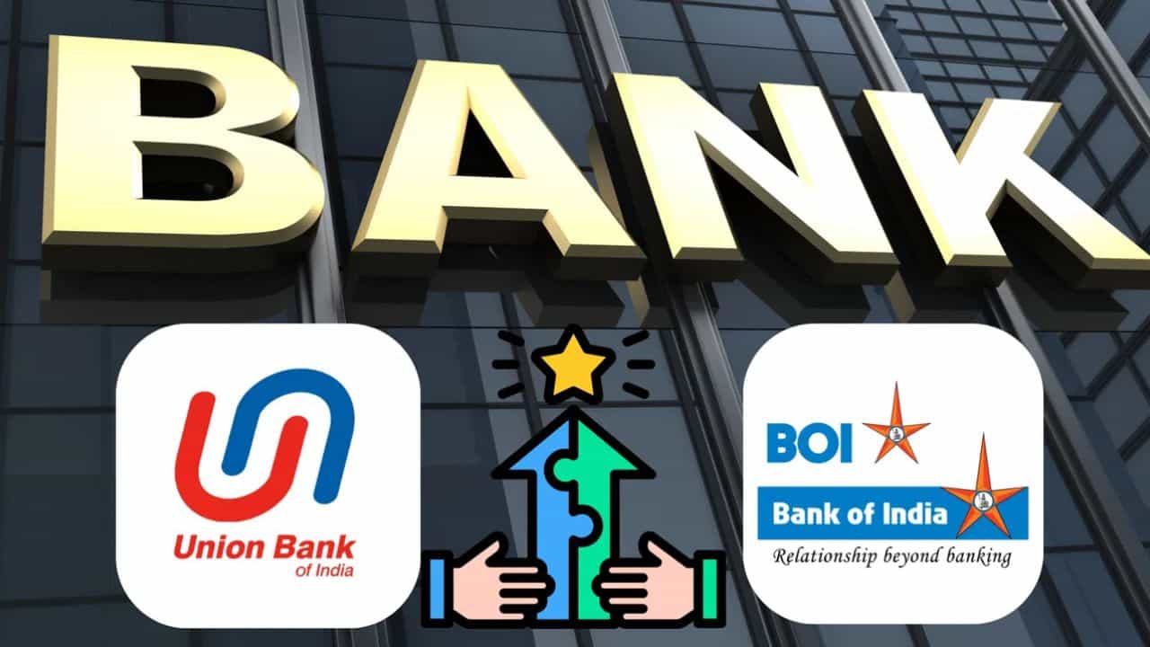 Union Bank અને Bank of India મર્જ થશે, જે બીજી સૌથી મોટી જાહેર ક્ષેત્રની બેંક બનશે: રિપોર્ટ