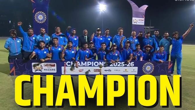 સૌરાષ્ટ્રને હરાવીને પ્રથમ વખત વિજય હજારે ટ્રોફી જીતી