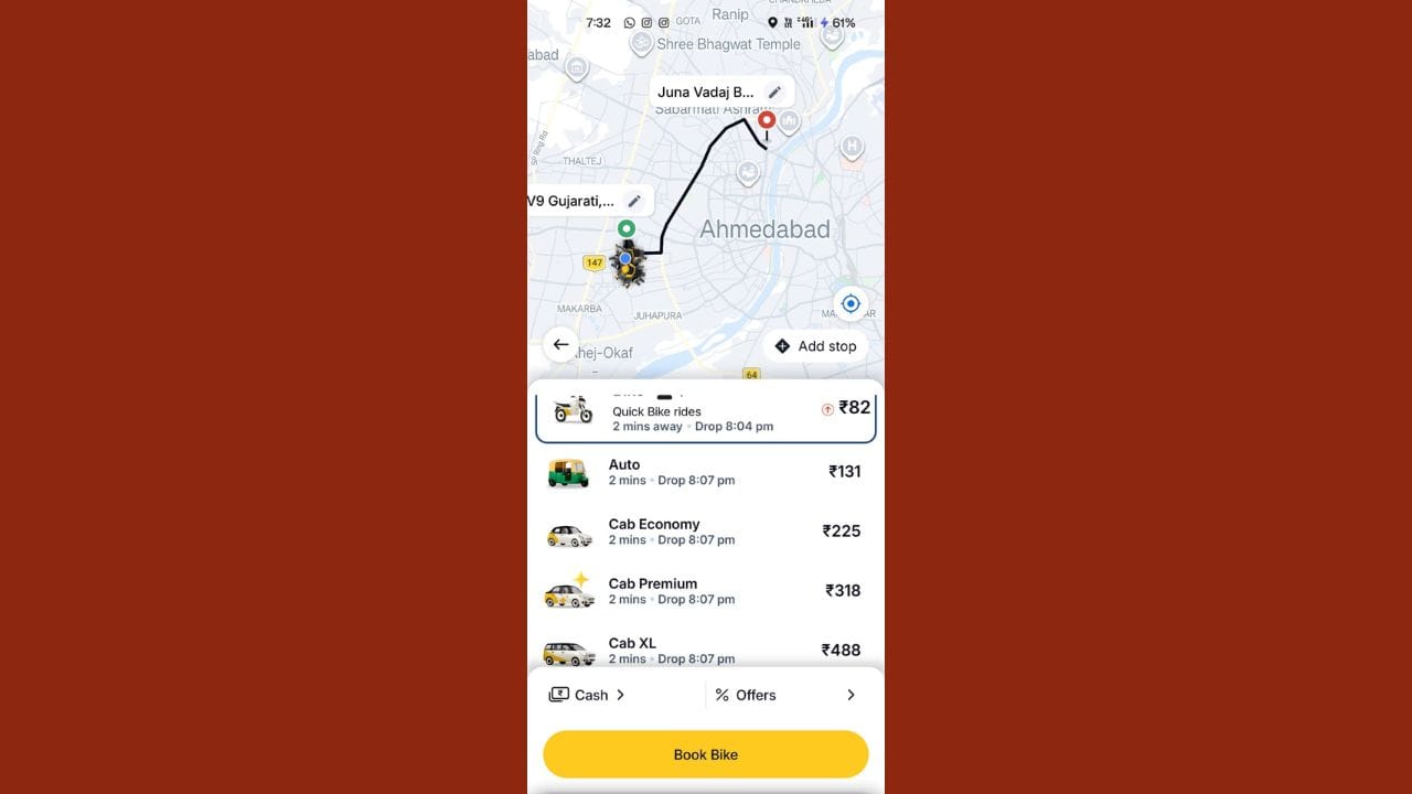 રેપિડો એપ પર આ જ રૂટ માટે બાઇકનું ભાડું ₹82 બતાવે છે. જો તમે ઓટો પસંદ કરો છો, તો તેનું ભાડું ₹131 છે. કેબ માટે અહીં બે વિકલ્પ (કેબ ઈકોનોમી-₹225 અને કેબ પ્રીમિયમ-₹318) છે.
